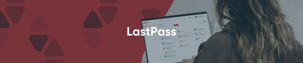 Comment Partager LastPass avec la Famille