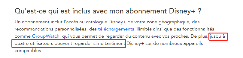 jusqu'à quatre utilisateurs peuvent regarder simultanément